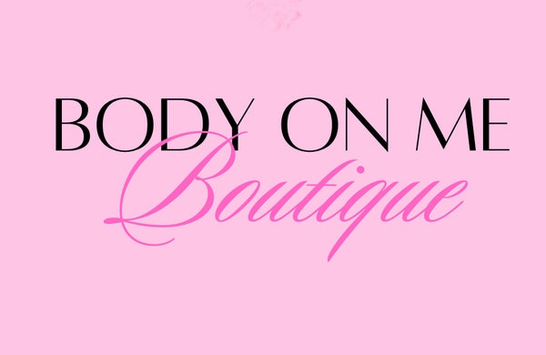 Body On Me Boutique